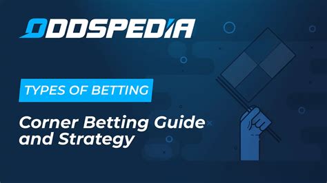 corner match bet bet365|Betting on Corners: Strategy Tips & Corner Match Bets .